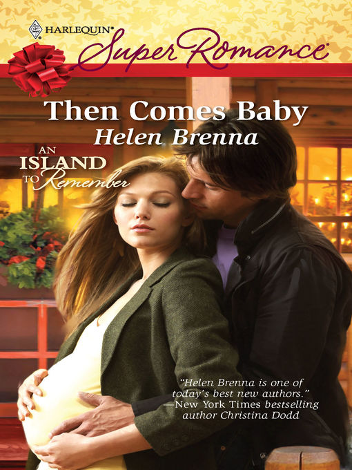 Title details for Then Comes Baby by Helen Brenna - Available